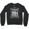 vintage made in 1984 perfectly aged a living legend Crewneck Sweatshirt