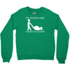 fat people are harder to kidnap funny Crewneck Sweatshirt