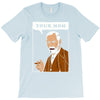 your mom freud T-Shirt