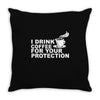 for your protection Throw Pillow
