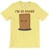 i'm so board  i'm so bored funny pun T-Shirt