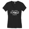 this is what a feminist looks like Women's V-Neck T-Shirt