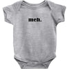 Meh Baby Onesie