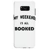 my weekend is all booked (2) Samsung Galaxy S8