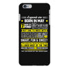 Legends Are Born In May iPhone 6/6s Plus Case