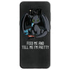 feed me and tell me i'm pretty Samsung Galaxy S8