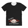 Disculpame Ya Es Septiembre? All Over Women's T-shirt