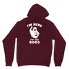 im here for the boos Unisex Hoodie