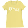 i pray 2 god Ladies Fitted T-Shirt