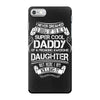 Super Cool Daddy Of A Freaking Awesome Daughter iPhone 7 Case