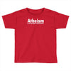 atheism   a non profit organisation Toddler T-shirt