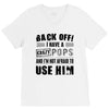 back off i have a crazy pops and i'm not afraid to user him V-Neck Tee