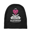I Am Actually In A Very Commited Relationship Baby Beanies