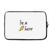 be a hero Laptop sleeve
