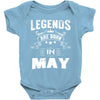 Legends Are Born In May Baby Onesie