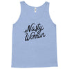 nasty woman Tank Top