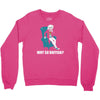 why so british Crewneck Sweatshirt