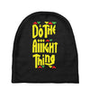 do the aight thing Baby Beanies