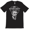 be excellent to each other T-Shirt
