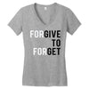 Forgive to Forget Women's V-Neck T-Shirt