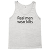 real men wear kilts Tank Top