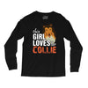 This Girl Loves Her Collie Long Sleeve Shirts