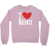 i love techno Crewneck Sweatshirt