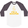 i'm a keeper 3/4 Sleeve Shirt
