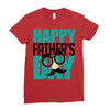 happy father&rsquo;s day 3 Ladies Fitted T-Shirt