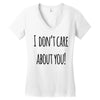 i don'tcare about you Women's V-Neck T-Shirt
