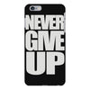 never give up (2) iPhone 6 Plus/6s Plus Case