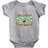 life without hunting Baby Onesie