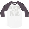my mother has the best son in the world 3/4 Sleeve Shirt