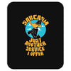 sarcasm Mousepad