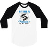 Father is my Name Fishing Is My Game 3/4 Sleeve Shirt