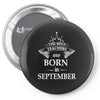 The Best Teachers Are Born In September Pin-back button