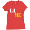 lame Ladies Fitted T-Shirt