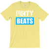 dirty beats T-Shirt
