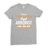 I Have Two Titles Dad And Arborist And I Rock Them Both Ladies Fitted T-Shirt