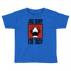 jaw ready for this Toddler T-shirt