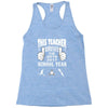 This Teacher Survived The 2016 2017 School Year Racerback Tank