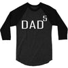 dad of 5 3/4 Sleeve Shirt