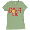 Friends Dont Lie Ladies Fitted T-Shirt