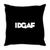 idgaf Throw Pillow