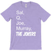 sal q joe &amp; murray T-Shirt