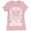 Never Underestimate Dog Rescuer Who Was Born December Ladies Fitted T-Shirt