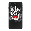 ichoose you iPhone 7 Plus Case