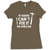 can't fix it Ladies Fitted T-Shirt