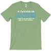 if i am ever on life support unplug me T-Shirt
