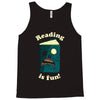 reading is fun Tank Top